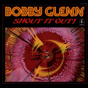 Bobby Glenn: Shout It Out! (1976)