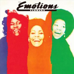 The Emotions: Flowers (1976)