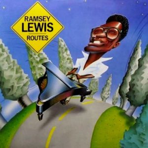 Ramsey Lewis: Routes (1980)