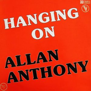 Allan Anthony: Hanging On (Maxi-Single - 1982)