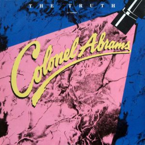 Colonel Abrams: The Truth (12" Single - 1985)