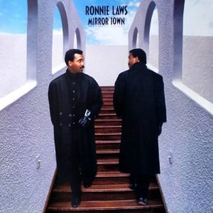 Ronnie Laws: Mirror Town (1986)